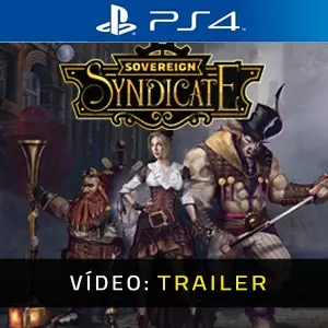 Sovereign Syndicate PS4 - Trailer de Vídeo