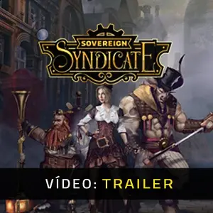 Sovereign Syndicate Trailer de Vídeo