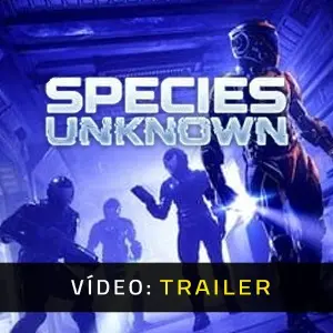 Species: Unknown - Trailer
