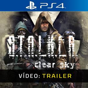 S.T.A.L.K.E.R Clear Sky PS4 Trailer de Vídeo