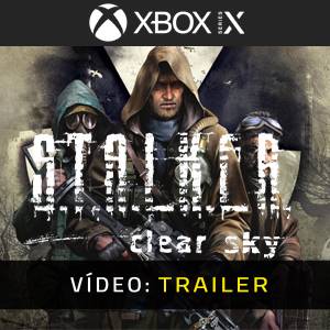 S.T.A.L.K.E.R Clear Sky Xbox Series Trailer de Vídeo