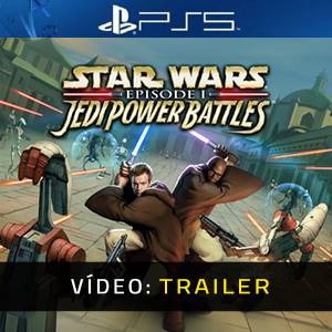 Star Wars Episode 1 Jedi Power Battles PS5 - Trailer de Vídeo