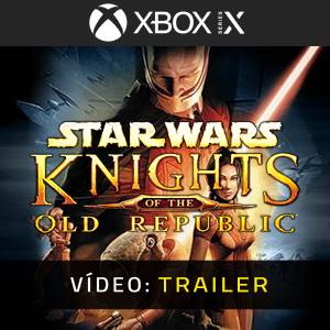 STAR WARS Knights of the Old Republic Xbox Series Trailer de vídeo
