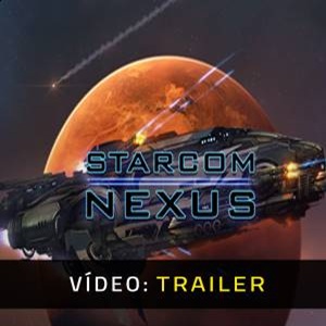 Starcom Nexus - Trailer de Vídeo