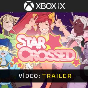 StarCrossed Xbox Series - Trailer