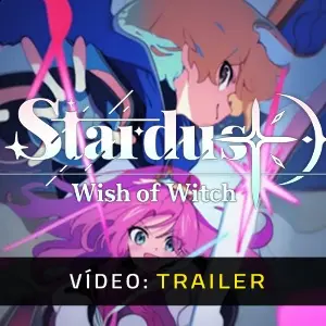STARDUST: Wish of Witch - Trailer