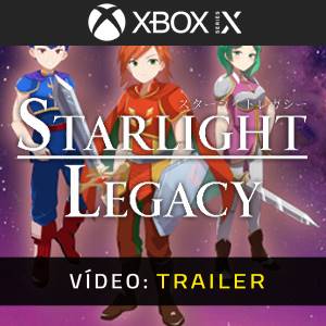 Starlight Legacy Xbox Series Trailer de Vídeo