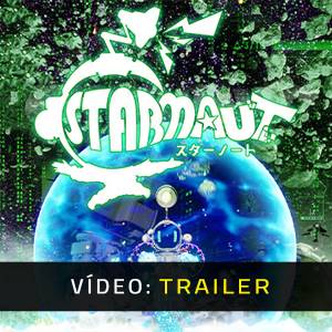STARNAUT - Trailer de Vídeo