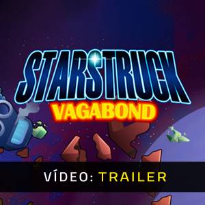 Starstruck Vagabond - Trailer de Vídeo