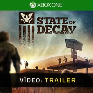 State of Decay Xbox One - Trailer