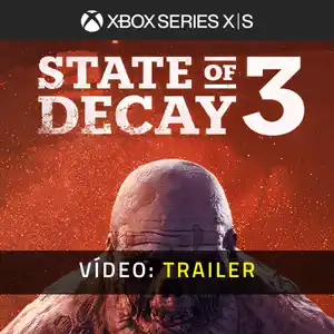 State of Decay 3 Xbox Series - Trailer de Vídeo