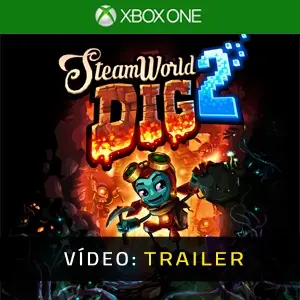 SteamWorld Dig 2 - Atrelado de vídeo