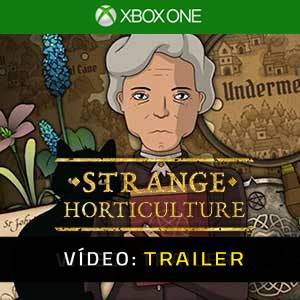 Strange Horticulture Xbox One- Atrelado de Vídeo