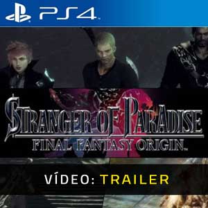 Stranger of Paradise Final Fantasy Origin PS4 Atrelado De Vídeo