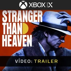 STRANGER THAN HEAVEN Xbox Series - Trailer de Vídeo
