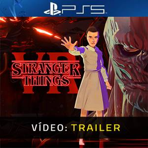 Stranger Things VR PS5 - Trailer de Vídeo