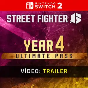 Street Fighter 6 - Year 4 Ultimate Pass Nintendo Switch 2 - Trailer de Vídeo