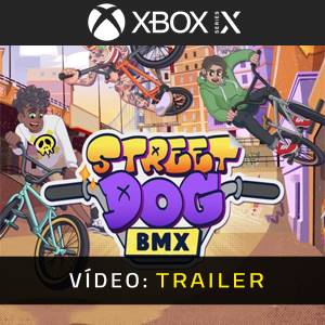 Streetdog BMX Xbox Series - Trailer