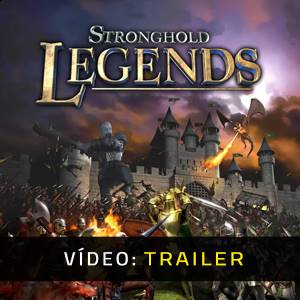 Stronghold Legends - Trailer de Vídeo