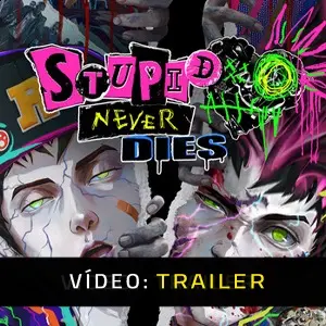 Stupid Never Dies - Trailer de Vídeo