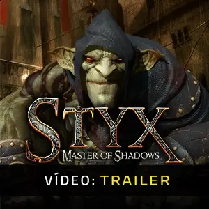 Styx: Master of Shadows – Trailer