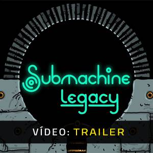 Submachine Legacy - Trailer de Vídeo