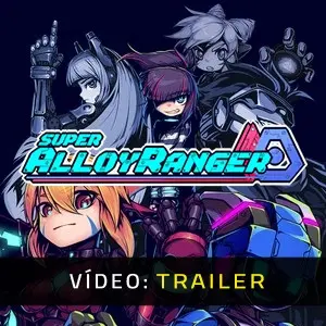 Super Alloy Ranger - Trailer de Vídeo