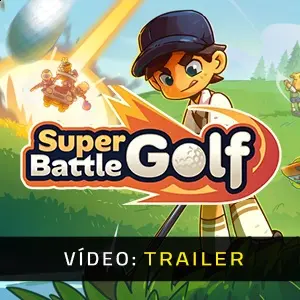 Super Battle Golf - Trailer de Vídeo