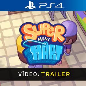 Super Mini Mart PS4 – Trailer