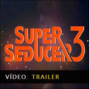 Super Seducer 3 Atrelado de vídeo