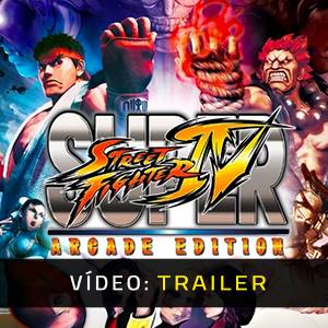 Super street fighter 4 arcade edition - Trailer