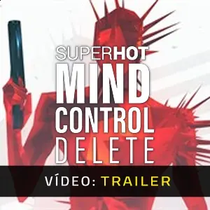 SUPERHOT: MIND CONTROL DELETE - Trailer do vídeo