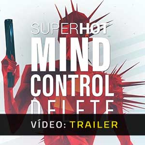 SUPERHOT MIND CONTROL DELETE - Atrelado de vídeo