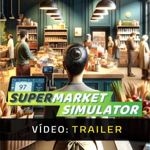 Supermarket Simulator - Trailer de Vídeo