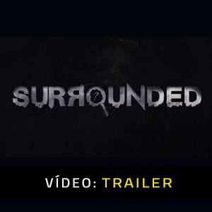 Surrounded - Trailer de Vídeo