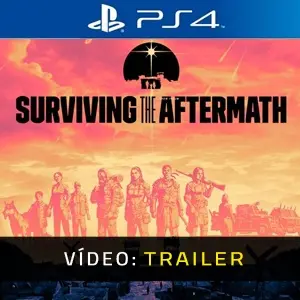 Surviving the Aftermath PS4 - Trailer do vídeo