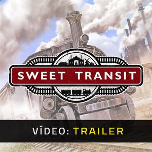 Sweet Transit - Trailer de Vídeo