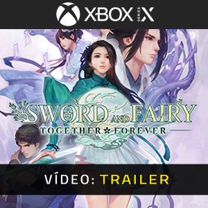 Sword and Fairy: Together Forever Xbox Series - Trailer
