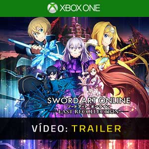 Sword Art Online The Last Recollection Trailer de Vídeo