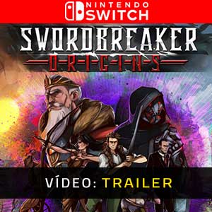 Swordbreaker Origins Nintendo Switch- Atrelado de Vídeo