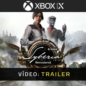 Syberia - Remastered Xbox Series - Trailer Video