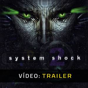 System Shock 2 - Trailer