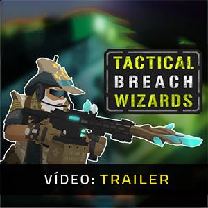 Tactical Breach Wizards - Trailer de Vídeo