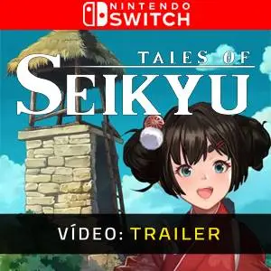 Tales of Seikyu Nintendo Switch - Trailer de Vídeo