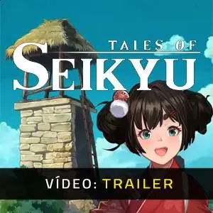 Tales of Seikyu - Trailer de Vídeo
