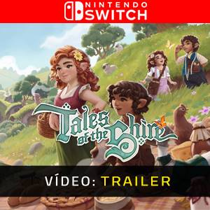 Tales of the Shire Nintendo Switch Trailer de Vídeo