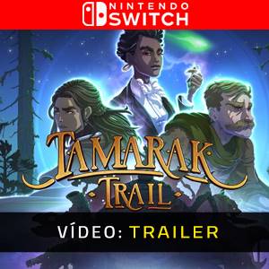 Tamarak Trail Nintendo Switch Trailer de vídeo