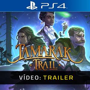 Tamarak Trail PS4 Trailer de vídeo