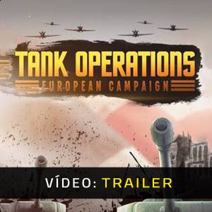 Tank Operations European Campaign - Vídeo de Trailer