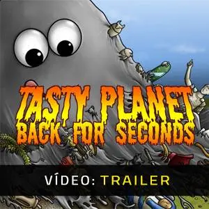 Tasty Planet: Back for Seconds - Trailer